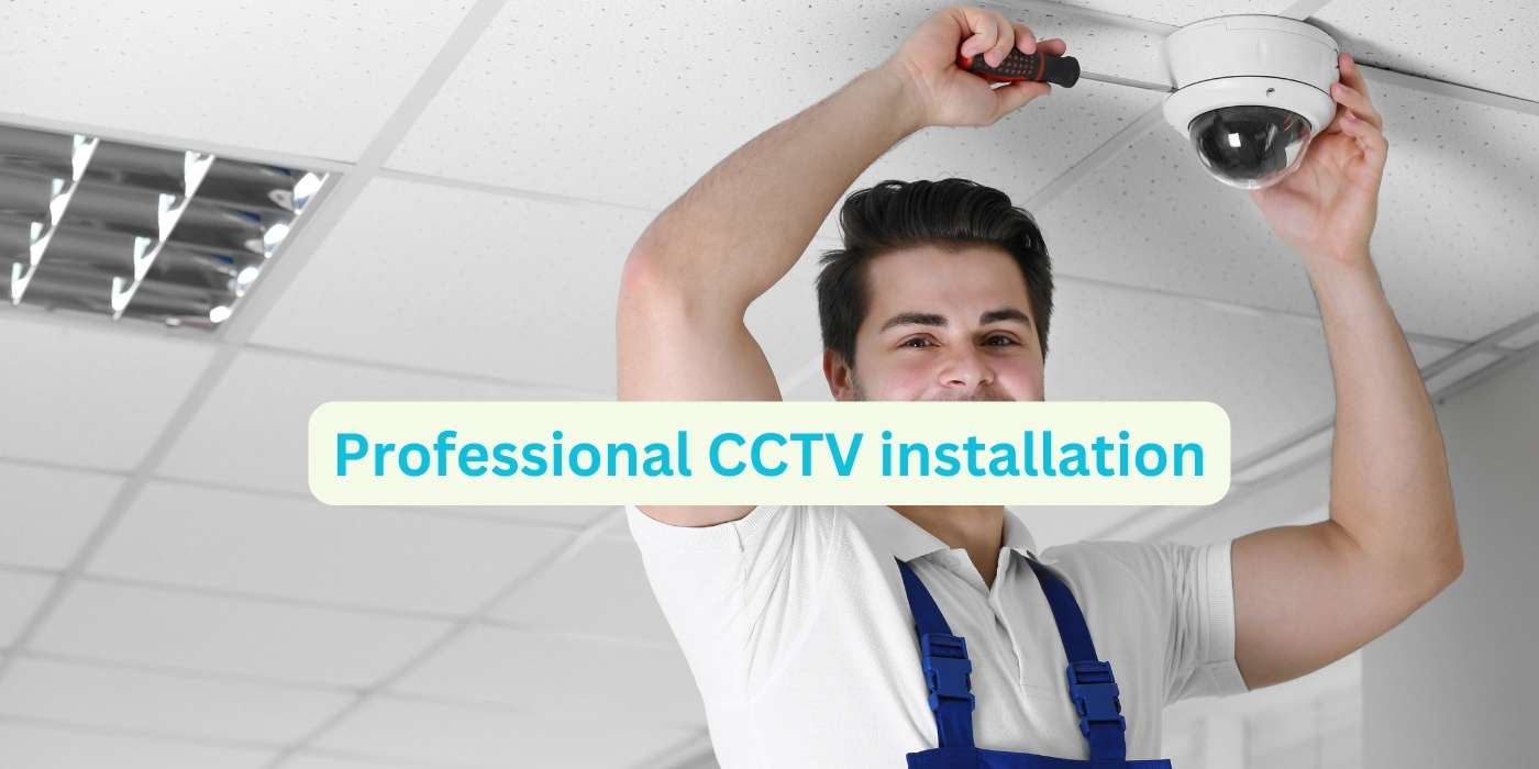 CCTV installation by professional